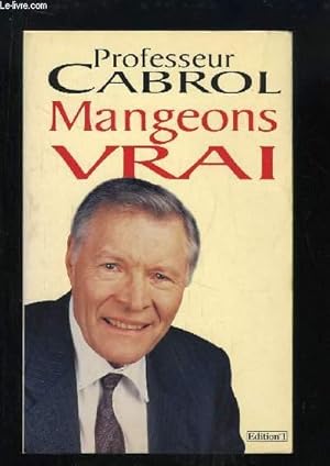 Seller image for Mangeons vrai for sale by Le-Livre