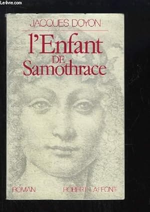 Seller image for L'Enfant de Samothrace. for sale by Le-Livre