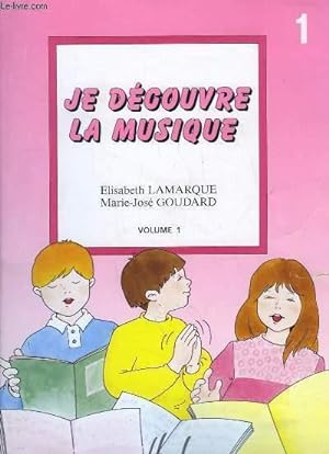 Imagen del vendedor de Je dcouvre la musique. Volume 1 a la venta por Le-Livre