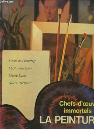 Seller image for Chefs-d'Oeuvre Immortels de la Peinture, TOME 8 : Muse de l'Ermitage - Muse Pouchkine - Muse Russe - Galerie Trtiakov. for sale by Le-Livre