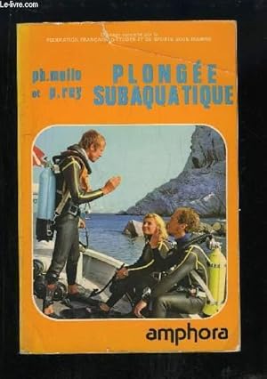 Immagine del venditore per Plonge subaquatique. venduto da Le-Livre