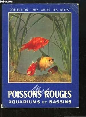 Image du vendeur pour Mes poissons rouges. Aquariums et bassins de jardin. mis en vente par Le-Livre