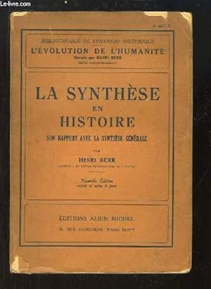 Bild des Verkufers fr La Synthse en Histoire. Son rapport avec la synthse gnrale. zum Verkauf von Le-Livre
