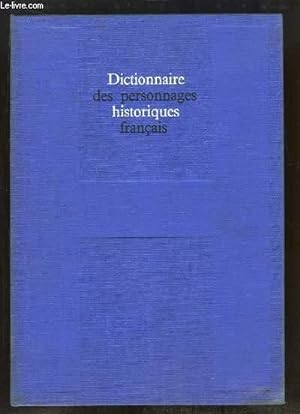 Bild des Verkufers fr Dictionnaire des personnages historiques franais. zum Verkauf von Le-Livre