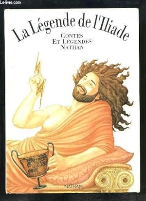 Image du vendeur pour La Lgende de l'Iliade mis en vente par Le-Livre