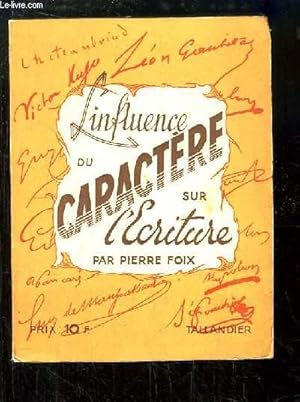 L'Influence du Caractère sur l'Ecriture.