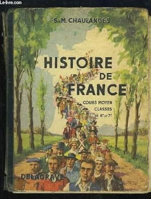 Image du vendeur pour Histoire de France. Cours Moyen, Classes de 8e et 7e. mis en vente par Le-Livre