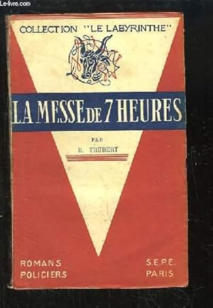 Seller image for La Messe de 7 heures. for sale by Le-Livre