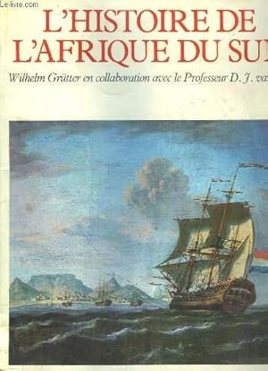 Bild des Verkufers fr L'Histoire de l'Afrique du Sud. zum Verkauf von Le-Livre