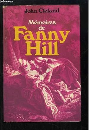 Image du vendeur pour Mmoires de Fanny Hill, femme de plaisir. mis en vente par Le-Livre