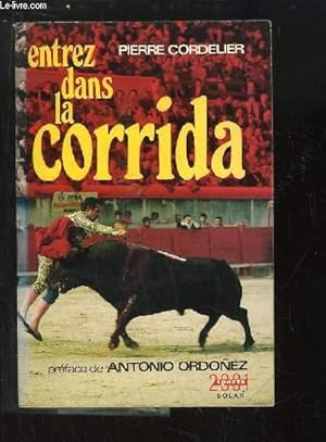 Seller image for Entrez dans la Corrida. for sale by Le-Livre