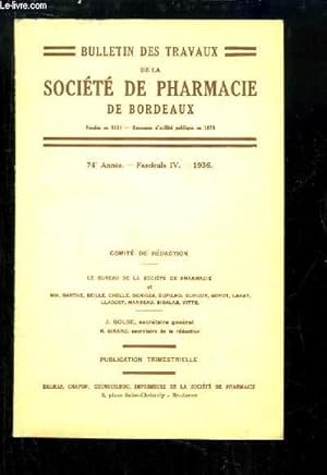 Seller image for Bulletin des Travaux de la Socit de Pharmacie de Bordeaux. Fascicule IV, 74e anne : Perfectionnement  la raction permanganique du manganse par les hypochlorites alcalins - La pharmacie et les tudes pharmaceutiques devant la crise . for sale by Le-Livre