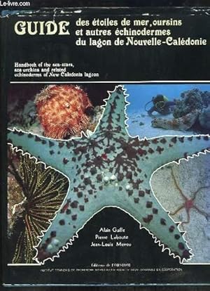 Image du vendeur pour Guide des toiles de mer, oursins et autres chinodermes du lagon de Nouvelle-Caldonie. mis en vente par Le-Livre