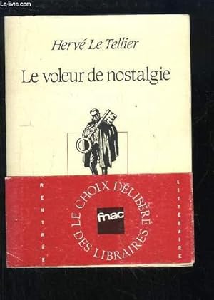 Bild des Verkufers fr Le voleur de nostalgie. zum Verkauf von Le-Livre
