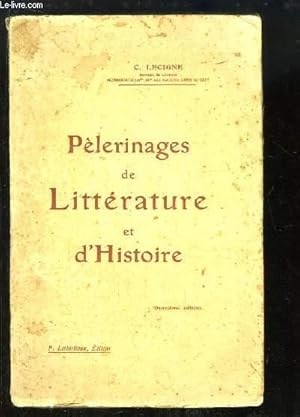 Bild des Verkufers fr Plerinages de Littrature et d'Histoire zum Verkauf von Le-Livre