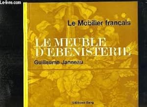 Image du vendeur pour Le Meuble d'Ebnisterie. Le Mobilier franais mis en vente par Le-Livre