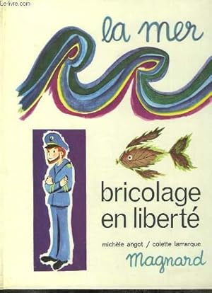 Seller image for La Mer. Bricolage en Libert. for sale by Le-Livre