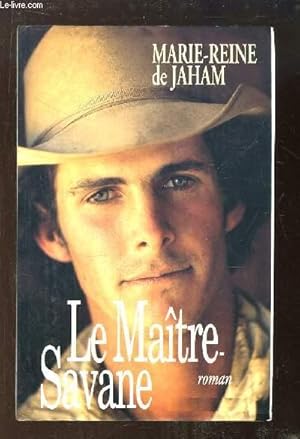 Image du vendeur pour Le Matre-Savane mis en vente par Le-Livre