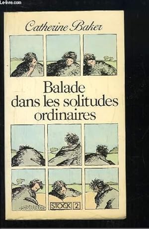 Image du vendeur pour Balade dans les solitudes ordinaires mis en vente par Le-Livre