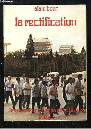 Immagine del venditore per La rectification. Les nouveaux dirigeants chinois. venduto da Le-Livre