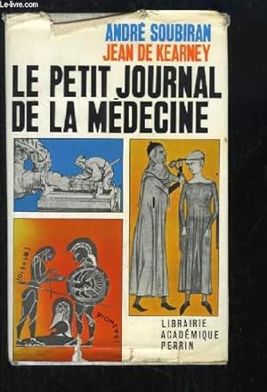 Imagen del vendedor de Le Petit Journal de la Mdecine. a la venta por Le-Livre