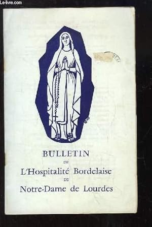 Seller image for Bulletin de l'Hospitalit Bordelaise de Notre-Dame de Lourdes, N30 : Symbolisme du Cierge - L'abngation ncessaire au Brancardier - Plerinage de Talence . for sale by Le-Livre