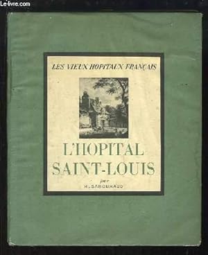 Image du vendeur pour L'Hpital Saint-Louis mis en vente par Le-Livre