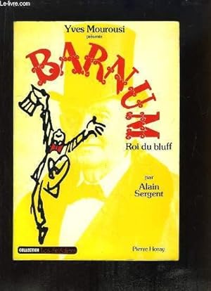 Seller image for Barnum, Roi du bluff. for sale by Le-Livre