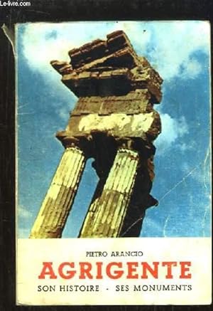 Imagen del vendedor de Agrigente. Son histoire, ses monuments. a la venta por Le-Livre