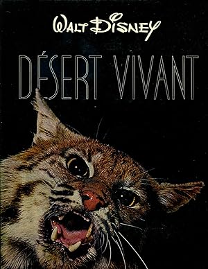 Image du vendeur pour Desert Vivant - Walt Disney Cest la Vie 1 mis en vente par Gadzooks! Books!