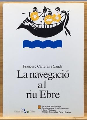 Seller image for La navegaci al riu Ebre. Notes histriques for sale by Els llibres de la Vallrovira