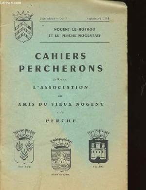 Seller image for CAHIERS PERCHERONS - TRIMESTRIEL N7 - septembre 1958 - NOGENT LE RETROU ET LE PERCHE NOGENTAIS for sale by Le-Livre