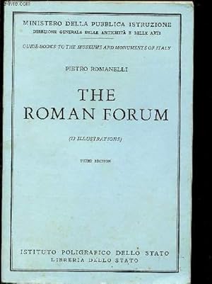 Bild des Verkufers fr THE ROMAN FORUM - Guide-books to the museums and monuments of italy zum Verkauf von Le-Livre