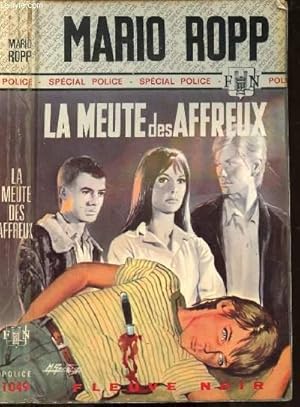 Bild des Verkufers fr LA MEUTE DES AFFREUX - SPECIAL POLICE zum Verkauf von Le-Livre