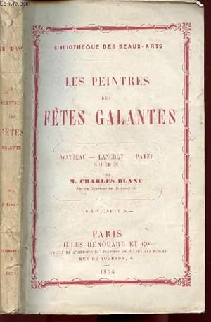 Bild des Verkufers fr LES PEINTRES DES FETES GALANTES - WATTEAU - LANCRET - PATER - BOUCHER zum Verkauf von Le-Livre