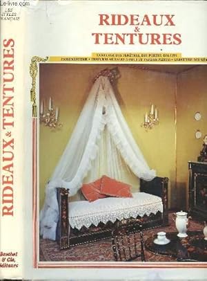 Seller image for RIDEAUX ET TENTURES - habillage des fentres, des portes, des lits - passementerie, tentures de tissus et papier peint, garniture des siges depuis le moyen age - COLLECTION PLAISIR DE FRANCE for sale by Le-Livre