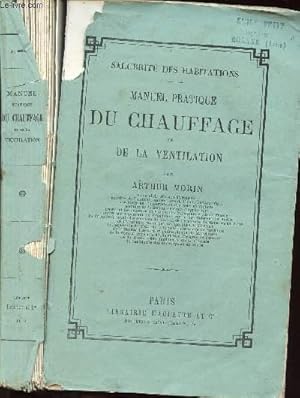 Bild des Verkufers fr MANUEL PRATIQUE DU CHAUFFAGE ET DE LA VENTILATION - SALUBRITE DES HABITATIONS zum Verkauf von Le-Livre