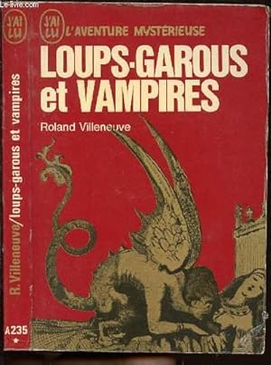 Bild des Verkufers fr LOUPS-GAROUS ET VAMPIRES - L'AVENYURE MYSTERIEUSE N235 zum Verkauf von Le-Livre