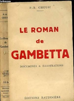 Bild des Verkufers fr LE ROMAN DE GAMBETTA zum Verkauf von Le-Livre
