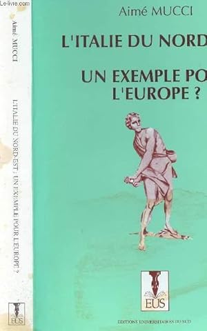 Image du vendeur pour L ITALIE DU NORD EST/ UN EXEMPLE POUR L EUROPE? mis en vente par Le-Livre