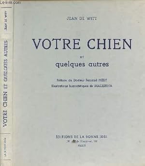 Bild des Verkufers fr VOTRE CHIEN ET QUELQUES AUTRES - EXEMPLAIRE NUMEROTE ET ENVOI DE L'AUTEUR zum Verkauf von Le-Livre