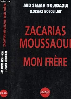 Bild des Verkufers fr ZACARIAS MOUSSAOUI - MON FRERE zum Verkauf von Le-Livre