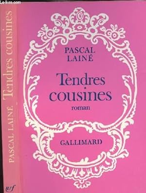 Image du vendeur pour TENDRES COUSINES mis en vente par Le-Livre