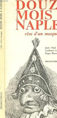 Bild des Verkufers fr DOUZE MOIS A NAPLES - REVE D UN MASQUE zum Verkauf von Le-Livre