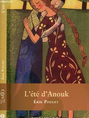 Image du vendeur pour L ETE D ANOUK mis en vente par Le-Livre