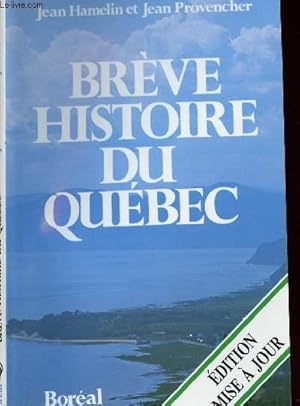 Bild des Verkufers fr BREVE HISTOIRE DU QUEBEC zum Verkauf von Le-Livre