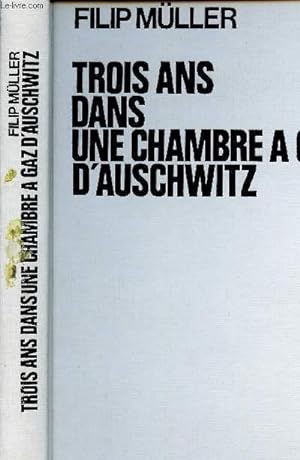 Seller image for TROIS ANS DANS UNE CHAMBRE A GAZ D AUSCHWITZ for sale by Le-Livre
