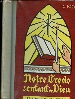 Bild des Verkufers fr NOTRE CREDO D ENFANT DE DIEU zum Verkauf von Le-Livre