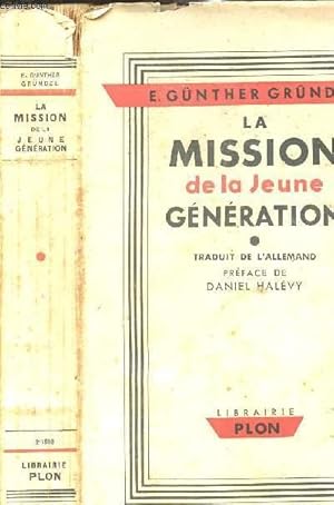 Seller image for LA MISSION DE LA JEUNE GENERATION for sale by Le-Livre