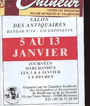 Bild des Verkufers fr LE CHINEUR - PREMIER MENSUEL DE POCHE DE LA BROCANTE / PROGRAMME : BORDEAUX PORT(33)/SALON DES ANTIQUAIRES, HANGAR 14 - 5 AU 13 JANVIER - JOURNES MARCHANDES LES 3 ET 4 JANVIER A 8 HEURES zum Verkauf von Le-Livre